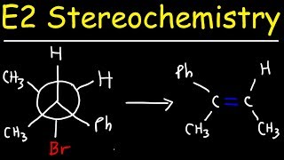 E2 Stereochemistry With Newman Projections [upl. by Leftwich]