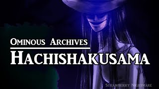 Hachishakusama  Ominous Archives  Japanese Urban Legend [upl. by Demmer84]