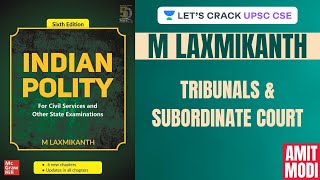 L27 Tribunals amp Subordinate Courts  M Laxmikanth  UPSC CSEIAS 2020  Amit Modi [upl. by Ahsienyt]