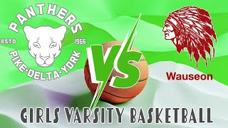 DHS Girls Basketball vs Wauseon [upl. by Anik]