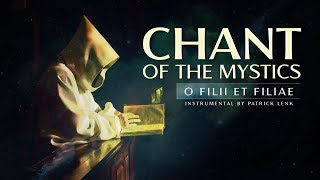 Chant of the Mystics Divine Gregorian Chant quotO Filii Et Filiaequot [upl. by Derward]