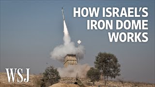 How Israel’s Iron Dome Works  WSJ [upl. by Chuu]