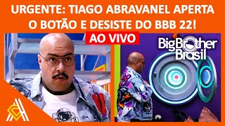 BBB 22 Tiago Abravanel desiste do BBB 22  27022022  BIG BROTHER BRASIL  COMENTÁRIOS AO VIVO [upl. by Noreh]