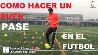 Como Dar Un Pase En Futbol  Tipos De Pases  Las 4 Cualidades Del Pase  Control De La Pelota [upl. by Yllitnahc]