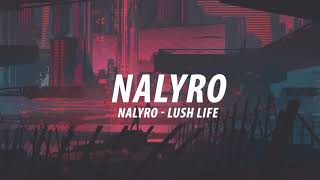 NALYRO  Lush Life Visualizer [upl. by Hillegass]