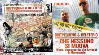 Guè Pequeno amp Deleterio  Che Nessuno Si Muova Feat Vincenzo da Via Anfossi amp Marracash  03 [upl. by Malas928]