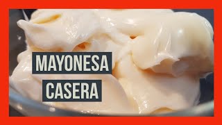 Cómo hacer MAYONESA CASERA con batidora o minipimer [upl. by Eimia]