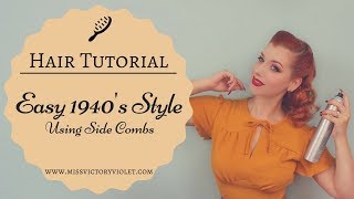 Easy 1940s Hairstyle Using Side Combs  VINTAGE HAIR TUTORIAL [upl. by Zennie]