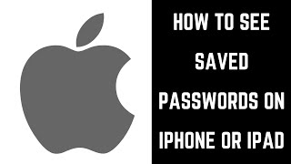 How to See Saved Passwords on iPhone or iPad [upl. by Brade]