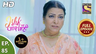 Ishk Par Zor Nahi  Ep 85  Full Episode  9th July 2021 [upl. by Enyrhtak]