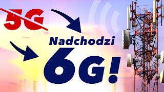 Koniec 5G Oto nowa sieć 6G [upl. by Nahtannhoj]