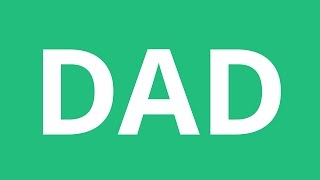 How To Pronounce Dad  Pronunciation Academy [upl. by Curley]