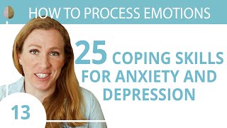 Coping Skills for Anxiety or Depression 1330 How to Process Emotions [upl. by Notyap]