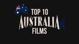 Top 10 Australian Films [upl. by Enamrahc]