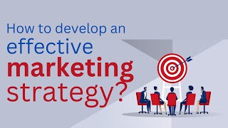 How to develop an effective marketing strategy [upl. by Viviyan]