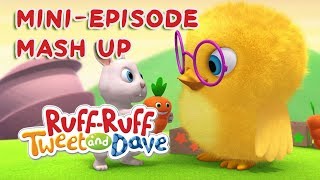 RuffRuff Tweet and Dave Mini Episode Mashup 2  Universal Kids [upl. by Athal]