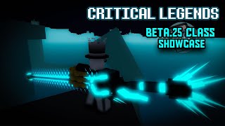 The CHAINSAW Class  How to BETA25  Showcase Roblox Critical Legends [upl. by Kosak]