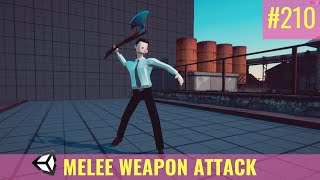 210 Melee Weapon Attack Part1  Unity Tutorial [upl. by Eal341]