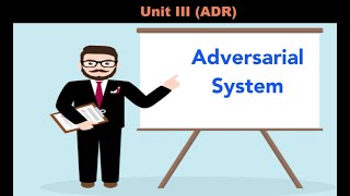 Concept of Adversarial System [upl. by Conny]