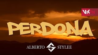 Perdona  Alberto Stylee Video Letra ® [upl. by Siva316]