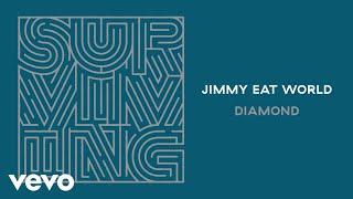 Jimmy Eat World  Diamond Audio [upl. by Henryetta]