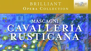 Mascagni Cavalleria Rusticana [upl. by Yeta]