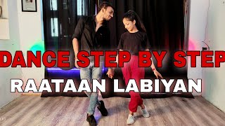 Raataan Lambiyan Jubin Nautiyal  Step By Step  Dance Tutorial [upl. by Yauqaj]