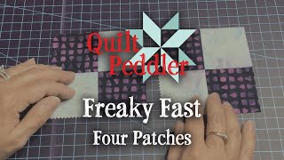 Freaky Fast Four Patches  Quilt Peddler  Fennimore WI [upl. by Kared]