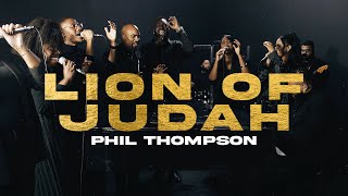 Lion Of Judah  Phil Thompson Official Live Video [upl. by Arual772]