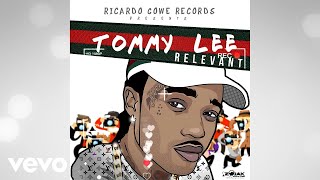 Tommy Lee Sparta  Relevant Official Audio [upl. by Ibbob184]