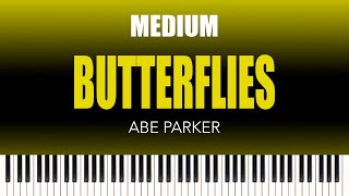 Abe Parker – Butterflies  MEDIUM Piano Cover [upl. by Ihculo143]