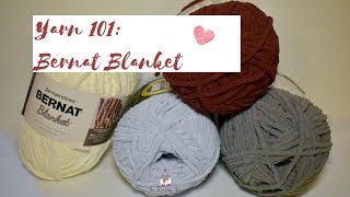 Yarn 101 Bernat Blanket [upl. by Nossah161]