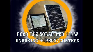 REVIEW Y UNBOXING Nuevo Foco Solar 100W 180 LEDS 4000K ELEDCO Para Jardín y Exteriores [upl. by Zurheide]