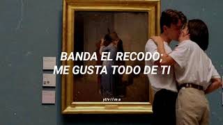 Banda El Recodo  Me gusta todo de ti letra [upl. by Colley]