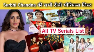 Surbhi Chandna All Serial Name List and All Tv Shows List 2023 [upl. by Trudnak]