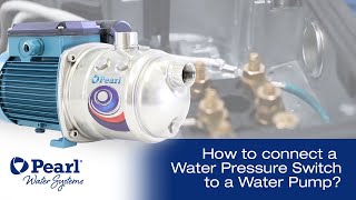 How to connect a Water Pressure Switch to a Water Pump [upl. by Shenan]