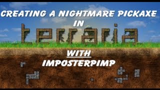 Terraria Tutorial  How to make a nightmare pickaxe and the materials Explained [upl. by Meridith]