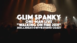 GLIM SPANKY  ONEMAN LIVE “Walking On Fire” DIGEST at 新木場STUDIO COAST 2021220 [upl. by Urania52]