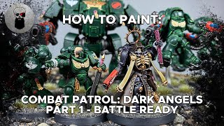 Contrast How to Paint Combat Patrol Dark Angels – Part 1 [upl. by Oek]