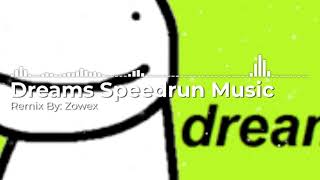 1 HOUR  DREAM SPEEDRUN MUSIC REMIX BY ZOWEX [upl. by Aicnom]