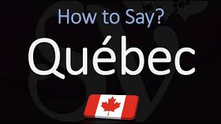 How to Pronounce Québec CORRECTLY French amp English Pronunciation [upl. by Murtha]