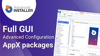 Create and customize AppX Packages  GUI for advanced configuration [upl. by Jehiah837]