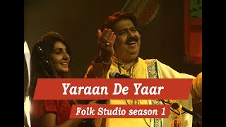 Yaraan De Yaar Shafaullah Khan Rokhri Folk Studio Season 1 [upl. by Attelrahs]