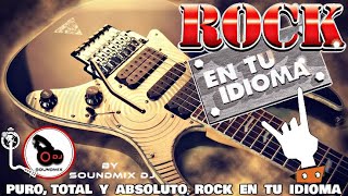 CLÁSICOS DEL ROCK EN TÚ IDIOMA  ROCK EN ESPAÑOL 80s 90s VOL1 [upl. by Acimot]