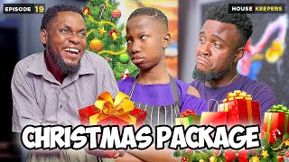 Christmas Package  Episode 19 House Keeper Series [upl. by Leila]