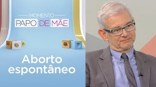 Quais os cuidados após sofrer um aborto espontâneo  Momento Papo de Mãe [upl. by Kalvn738]