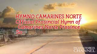 HYMNO CAMARINES NORTE TRIBU CAMNORTEÑOS UNITE [upl. by Wehrle]