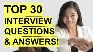 TOP 30 INTERVIEW QUESTIONS amp ANSWERS Job Interview PASS GUARANTEED [upl. by Aytak]