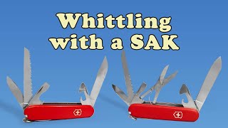 Whittling With A SWISS ARMY KNIFE Victorinox Camper and Huntsman Review Wood Carving [upl. by Randee605]