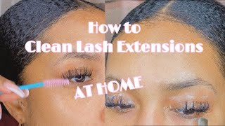 HOW TO CLEAN LASH EXTENSIONS AT HOME [upl. by Ammadis]